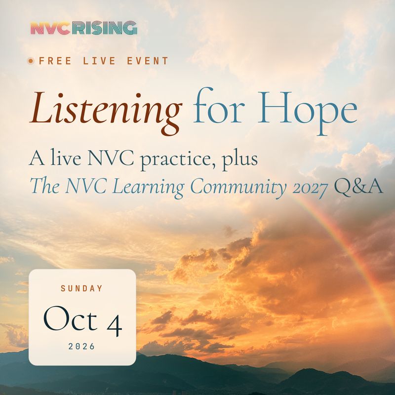Flyer: Listening for Hope, a live NVC practice plus an NVC Learning Community 2027 Q&A, Sunday October 4, 2026